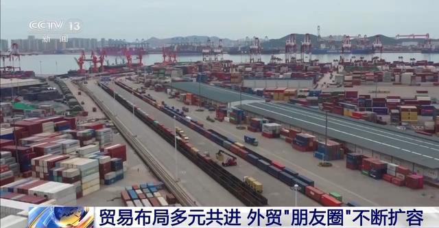 出口提速！世界共享中国机遇我国外贸“朋友圈”不断扩容(图8)